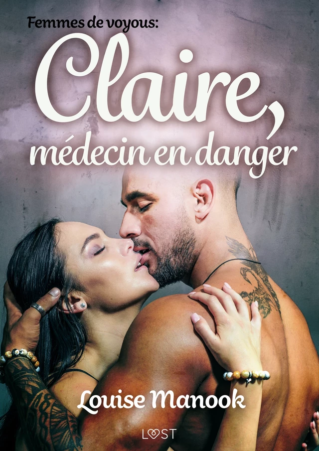 Femmes de voyous : Claire, médecin en danger – Une nouvelle érotique - Louise Manook - Saga Egmont French