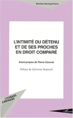 L'INTIMITÉ DU DÉTENU ET DE SES PROCHES EN DROIT COMPARÉ