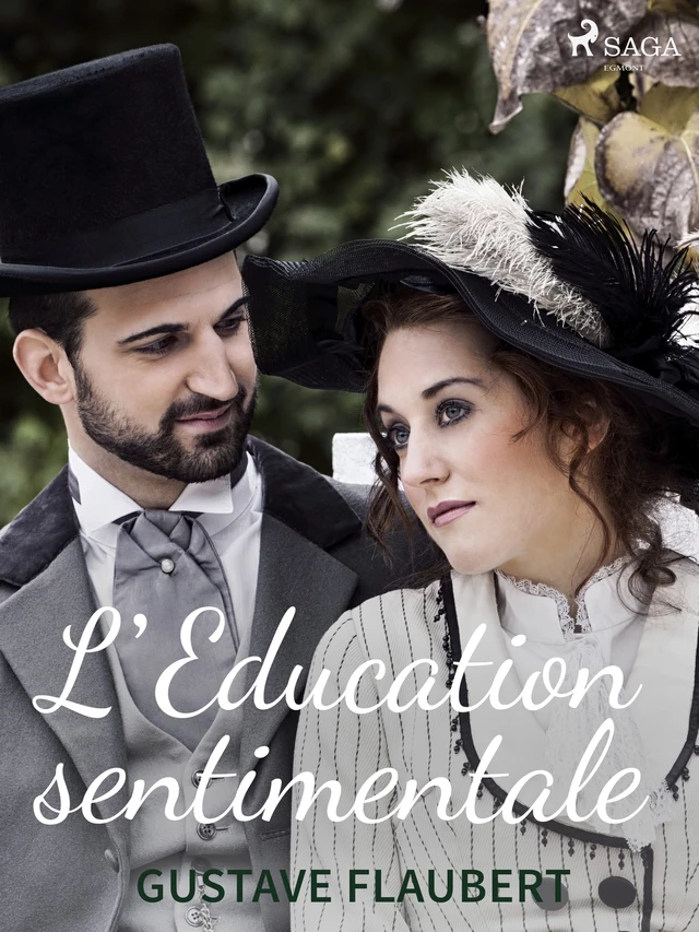 L'Éducation Sentimentale - Gustave Flaubert - Saga Egmont French