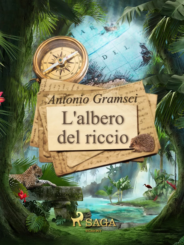 L'albero del riccio - Antonio Gramsci - Saga Egmont International