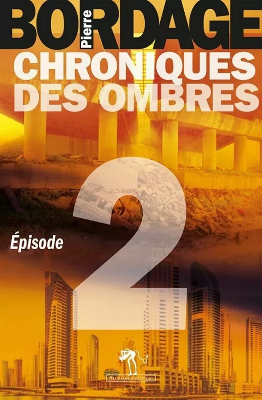 Chroniques des Ombres épisode 2 - Pierre Bordage - Au diable vauvert