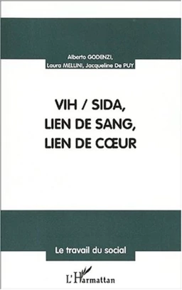 VIH/SIDA, LIEN DE SANG, LIEN DE CUR