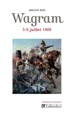 Wagram  5-6 juillet 1809