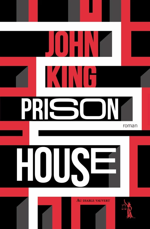 Prison House - John KING - Au diable vauvert