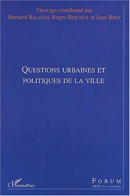 QUESTIONS URBAINES ET POLITIQUES DE LA VILLE