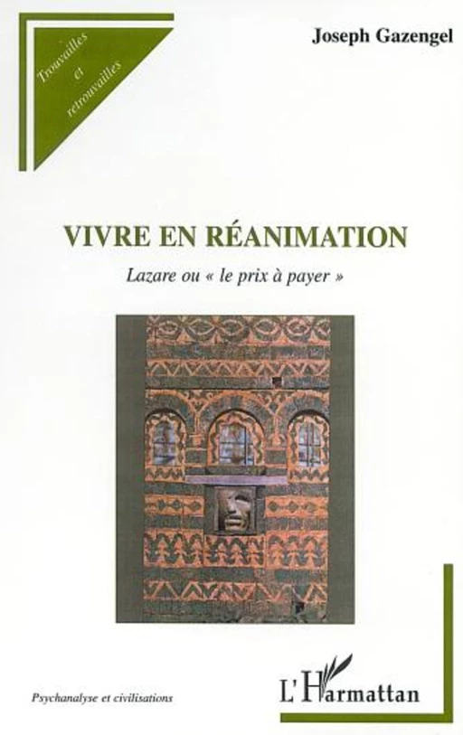 VIVRE EN RÉANIMATION - Joseph Gazengel - Editions L'Harmattan