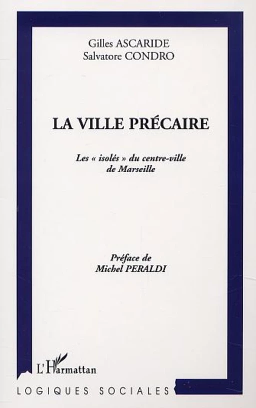 LA VILLE PRÉCAIRE - Salvatore Condro, Gilles Ascaride - Editions L'Harmattan