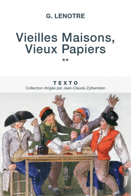 Vieilles Maisons, Vieux Papiers Tome 2 - G Lenotre - Tallandier