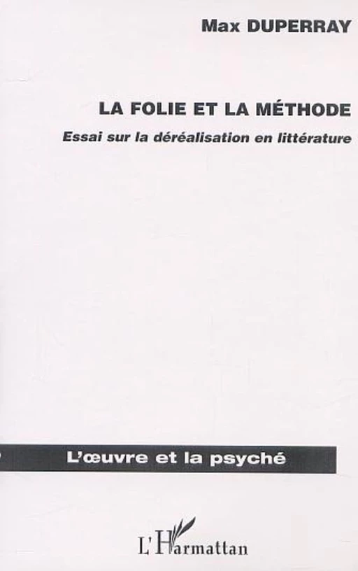 LA FOLIE ET LA MÉTHODE - Max Duperray - Editions L'Harmattan