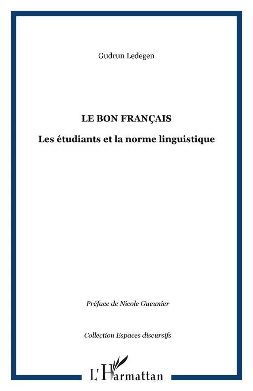 LE BON FRANÇAIS - Gudrun Ledegen - Editions L'Harmattan