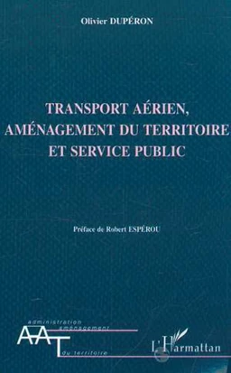 TRANSPORT AÉRIEN AMENAGEMENT DU TERRITOIRE ET SERVICE PUBLIC