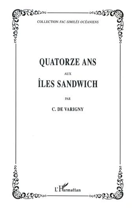 QUATORZE ANS AUX ÎLES SANDWICH -  - Editions L'Harmattan