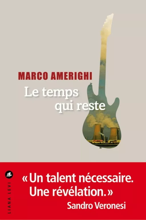 Le temps qui reste - Marco Amerighi - LIANA LEVI