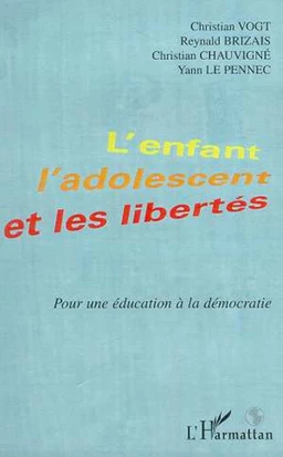 L'ENFANT , L'ADOLESCENT ET LES LIBERTES