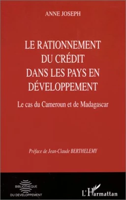 RATIONNEMENT DU CRéDIT DANS LES PAYS EN DéVELOPPEMENT