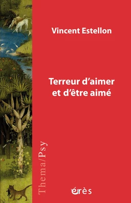 Terreur d'aimer et d'être aimé