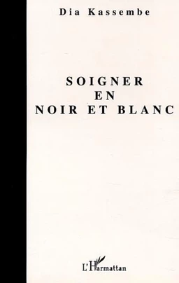 SOIGNER EN NOIR ET BLANC