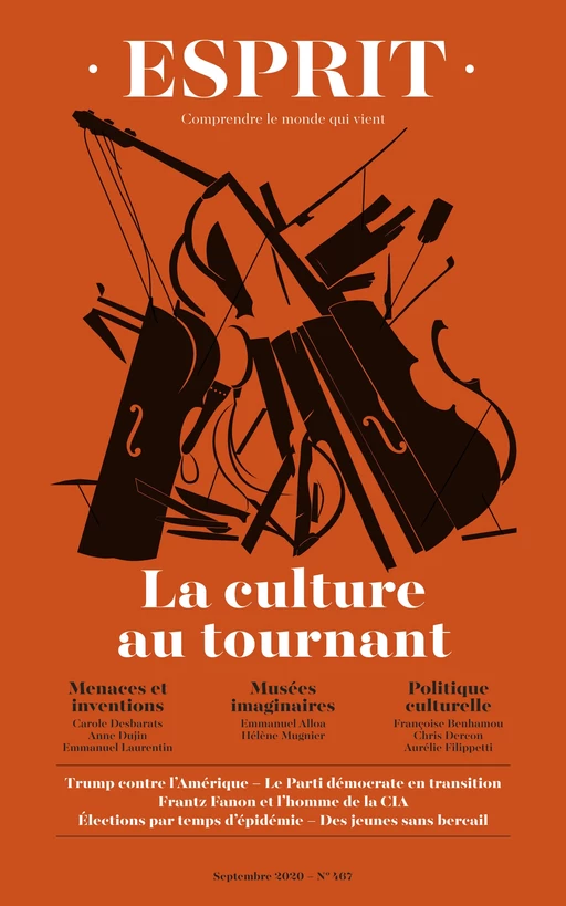 Esprit - La culture au tournant - Carole Desbarats, Françoise Benhamou, Emmanuel Laurentin - Editions Esprit