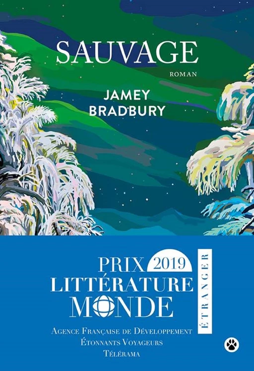 Sauvage - Jamey Bradbury - Editions Gallmeister