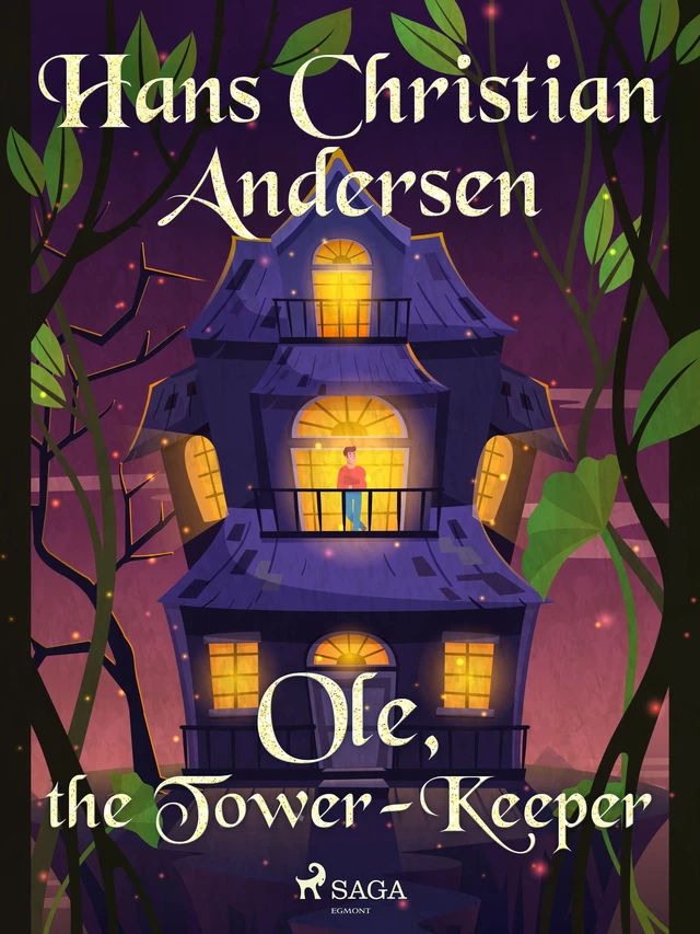 Ole, the Tower-Keeper - Hans Christian Andersen - Saga Egmont International