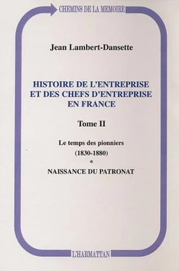 Histoire de l'entreprise et des chefs d'entreprise en France