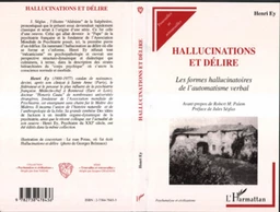 HALLUCINATIONS ET DÉLIRE