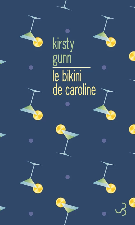 Le Bikini de Caroline - Kirsty Gunn - Christian Bourgois éditeur