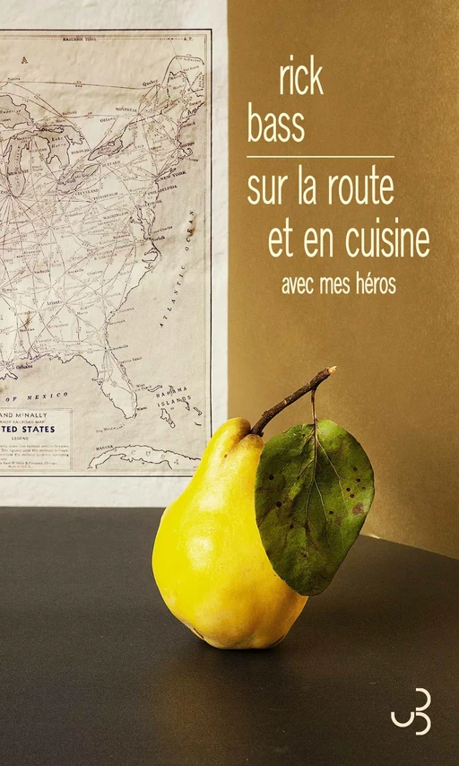 Sur la route et en cuisine - Rick Bass - Christian Bourgois éditeur