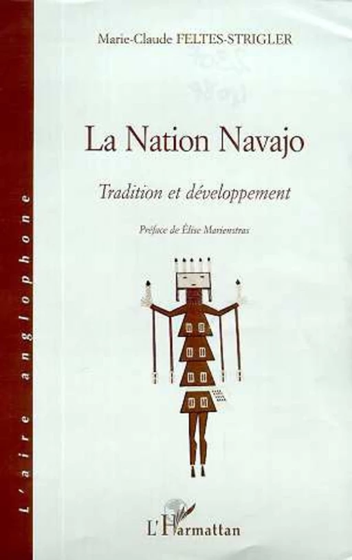 NATION NAVAJO - Marie-Claude FELTES-STRIGLER - Editions L'Harmattan