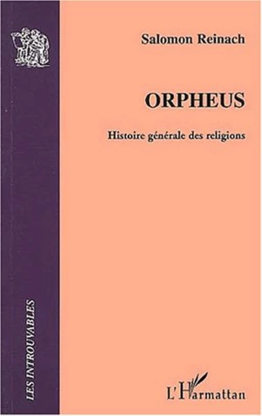 ORPHEUS - Salomon Reinach - Editions L'Harmattan