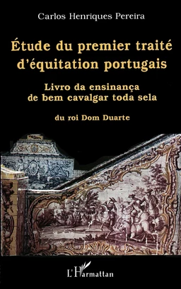 ÉTUDE DU PREMIER TRAITÉ D'ÉQUITATION PORTUGAIS