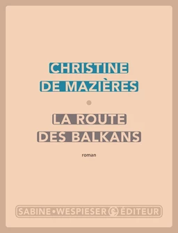 La Route des Balkans