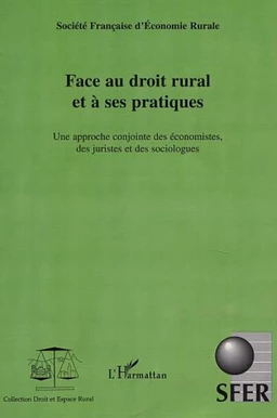 FACE AU DROIT RURAL ET À SES PRATIQUES