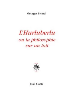 L'hurluberlu ou la philosophie sur un toit