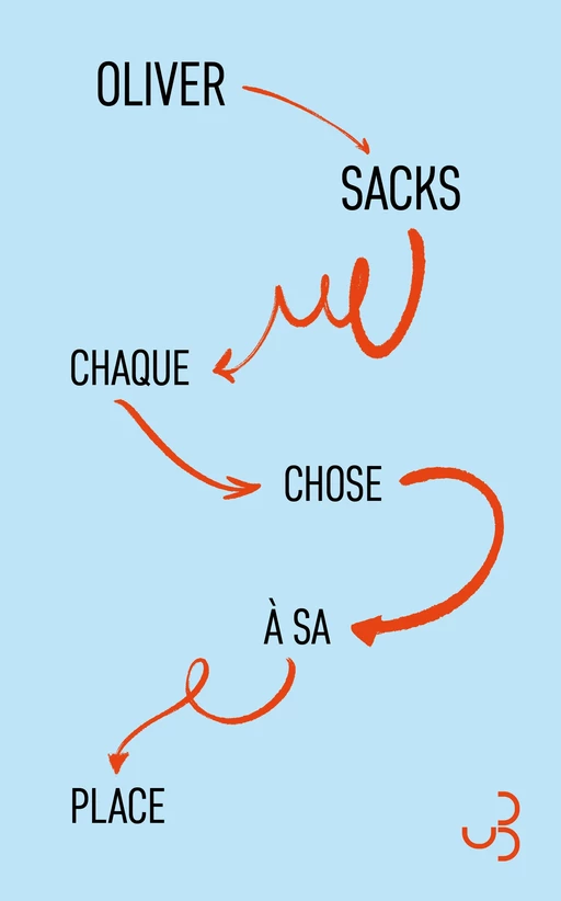 Chaque chose à sa place - Oliver Sacks - Christian Bourgois éditeur