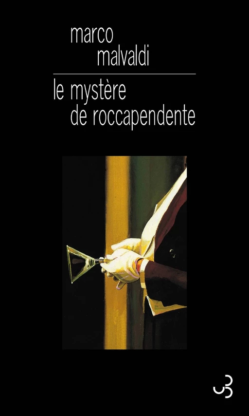 Le mystère de Roccapendente - Marco Malvaldi - Christian Bourgois éditeur