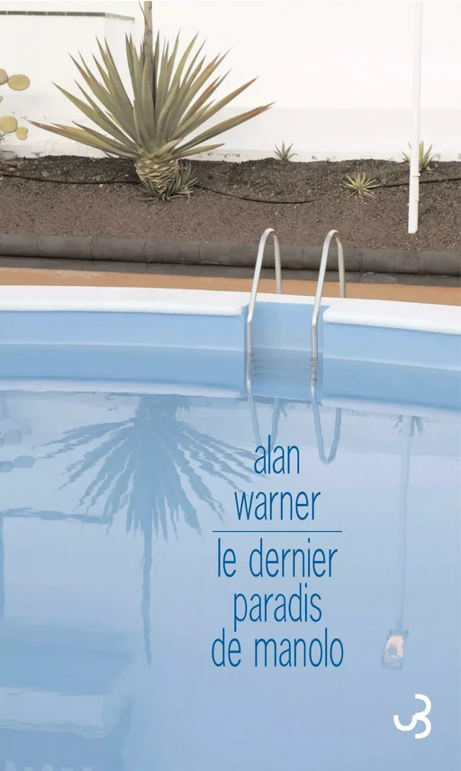 Le dernier paradis de Manolo - Alan Warner - Christian Bourgois