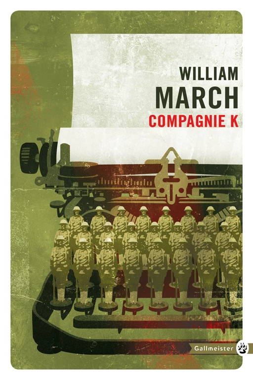 Compagnie K - William March - Editions Gallmeister