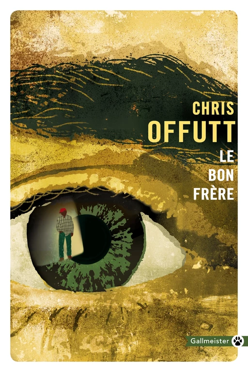 Le Bon Frère - Chris Offutt - Editions Gallmeister