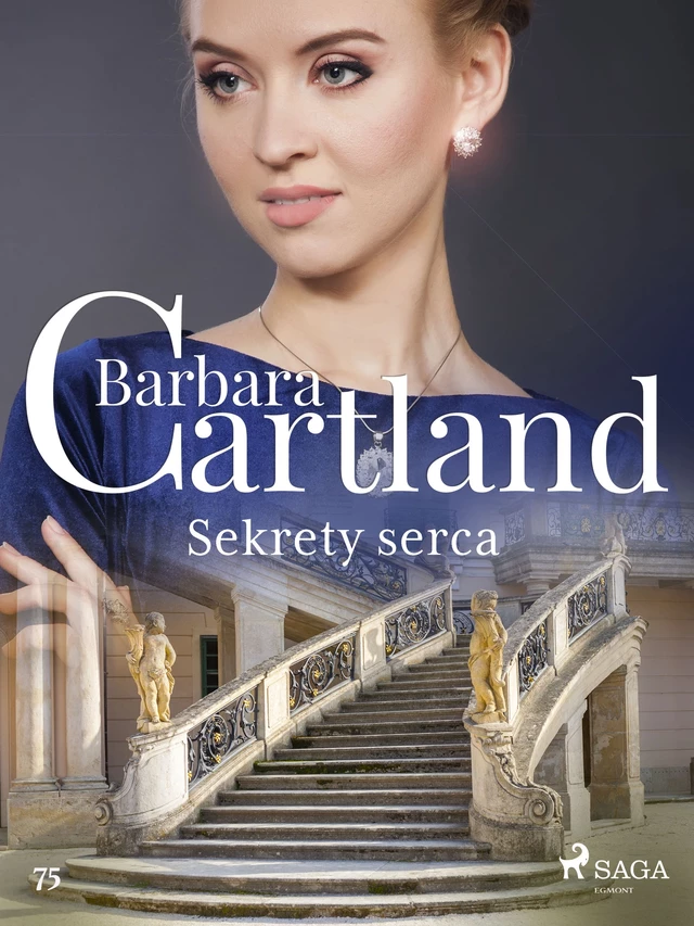 Sekrety serca - Ponadczasowe historie miłosne Barbary Cartland - Barbara Cartland - Saga Egmont International