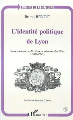 L'IDENTITÉ POLITIQUE DE LYON