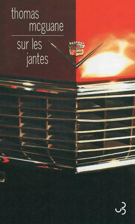 Sur les jantes - Thomas McGuane - Christian Bourgois