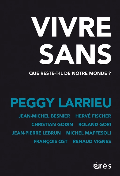 Vivre sans - Peggy Larrieu - Eres