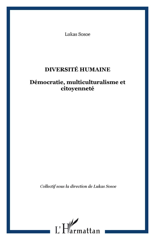 DIVERSITÉ HUMAINE - Lukas K. Sosoe - Editions L'Harmattan