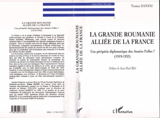 LA GRANDE ROUMANIE ALLIÉE DE LA FRANCE - Traian Sandu - Editions L'Harmattan