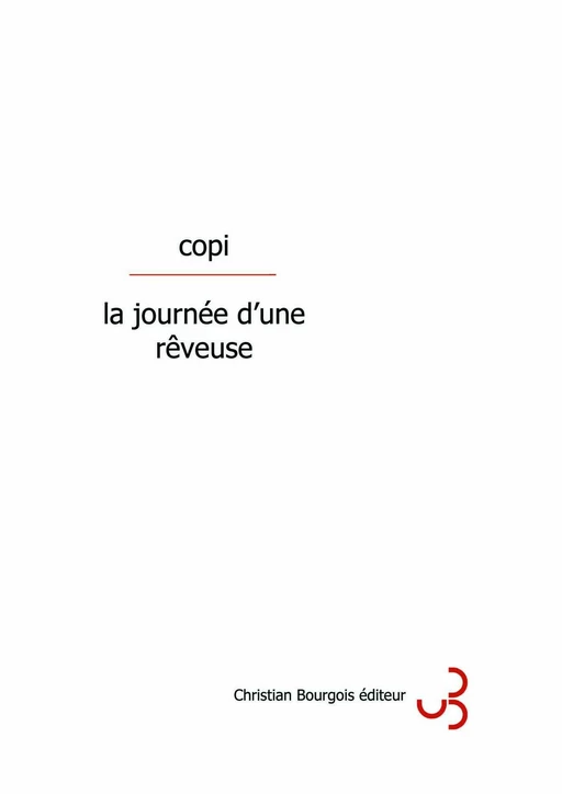 La journée d'une rêveuse -  Copi - Christian Bourgois