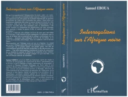 INTERROGATIONS SUR L'AFRIQUE NOIRE