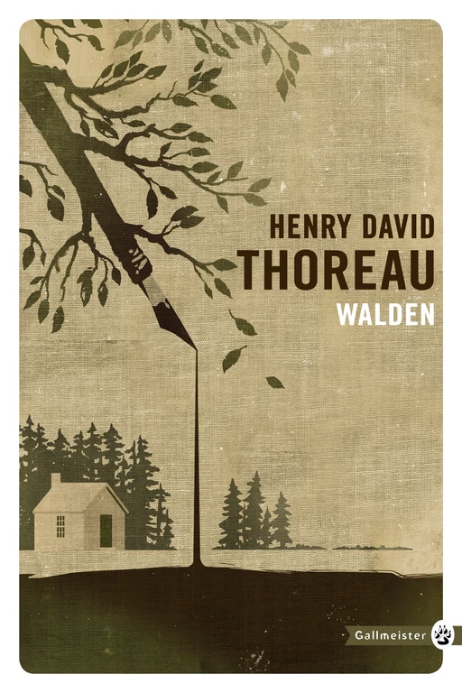 Walden - Henry David Thoreau - Editions Gallmeister