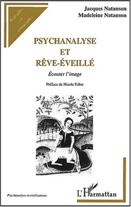 PSYCHANALYSE ET RÊVE-ÉVEILLÉ