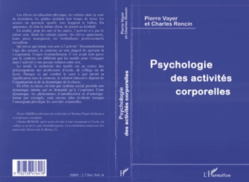 PSYCHOLOGIE DES ACTIVITES CORPORELLES - Charles Roncin, Pierre Vayer - Editions L'Harmattan